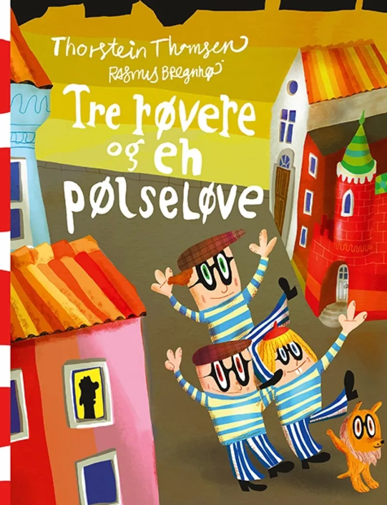 Tre røvere og en pølseløve