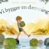 Vi bygger en dæmning!