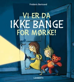 Vi er da ikke bange for mørke!