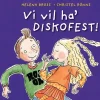 Vi vil ha' diskofest!