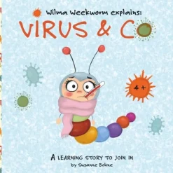 Wilma Weekworm explains: Virus & Co