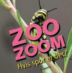 Zoo-Zoom - Hvis spor er det?